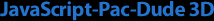 JavaScript-Pac-Dude 3D