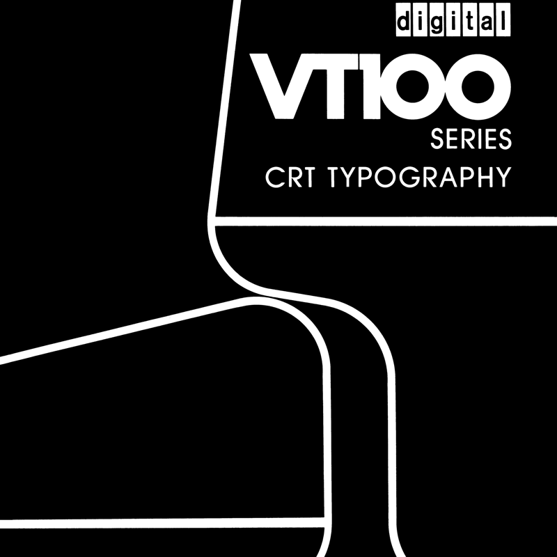 VT100 Series CRT Typography