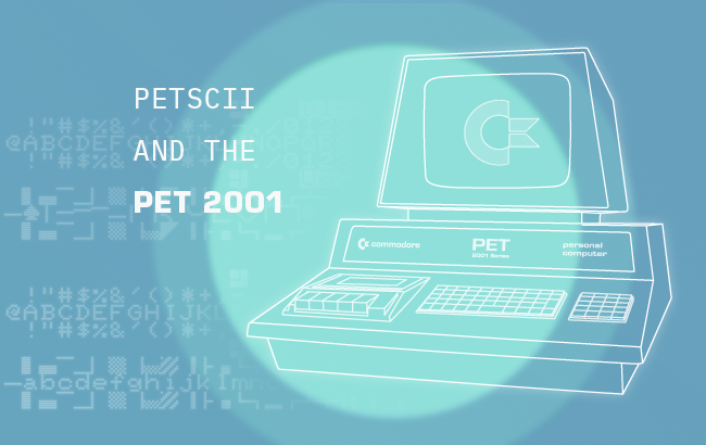 PETSCII and the Commodore PET 2001