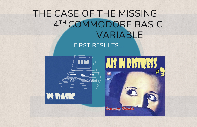 Illustration: Fear and Loathing in the Face of the Missing 4th Commodore Variable — First Results